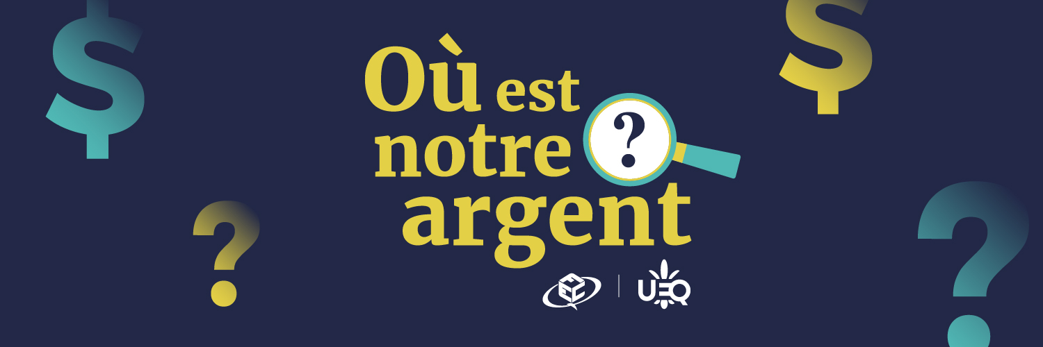 Où est notre argent?