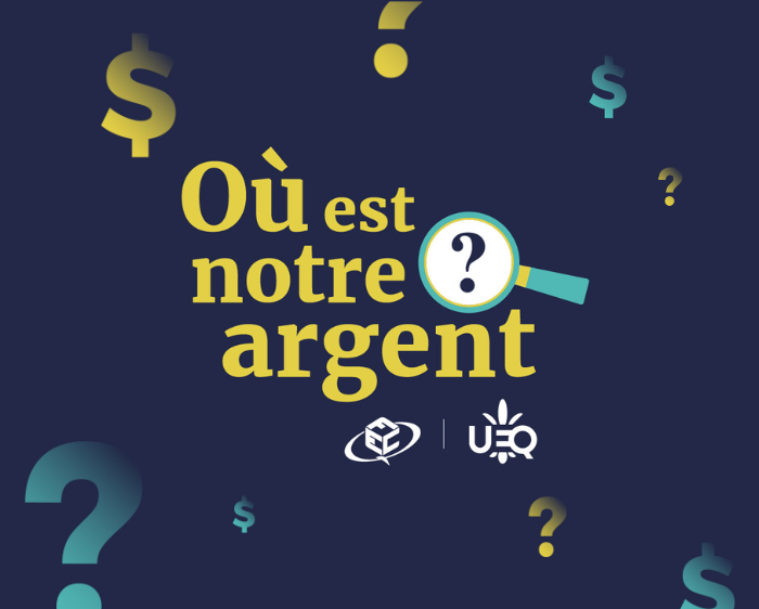 Où est notre argent?